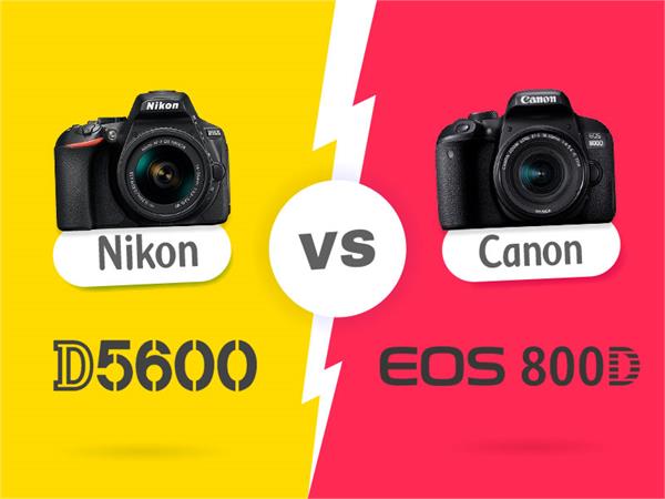 دوربین نیکون D5600 یا دوربین کانن 800D؟ کدم یک مشخصات بهتری دارد؟